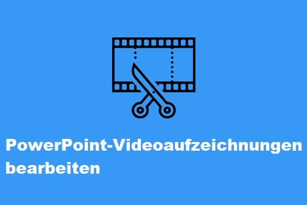 PowerPoint-Videoaufzeichnungen bearbeiten: Eine einfache Anleitung