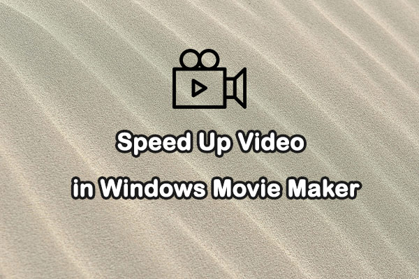 How to Speed Up Video in Windows Movie Maker: A Quick Guide