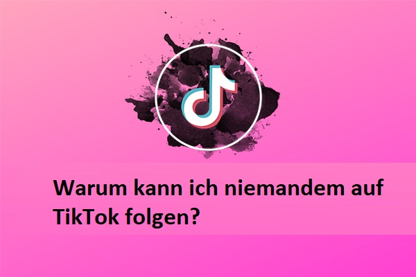 Wenn ich jemandem auf TikTok folge, wird das Verfolgen automatisch aufgehoben