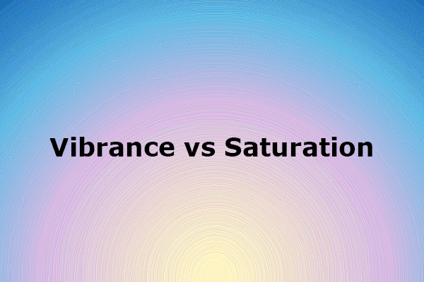 Vibrance vs Saturation in Photography: Definitions & Differences