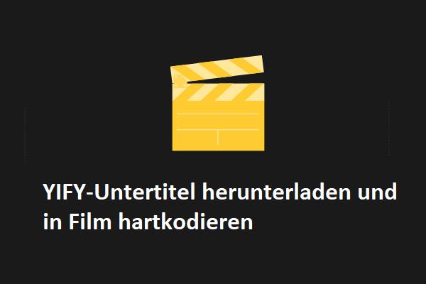 YIFY-Untertitel herunterladen und sie in Filme hartcodieren – Effektiv