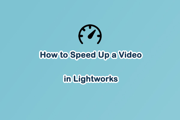 How to Speed Up a Video in Lightworks: A Step-by-Step Guide