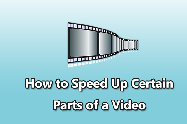 How to Speed Up Certain Parts of a Video on Windows: 2 Methods