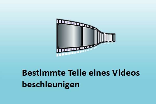 Ein umfassender Leitfaden zur Beschleunigung von Teilen Ihres Videos