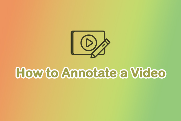 A Complete Guide for Beginners: How to Annotate a Video