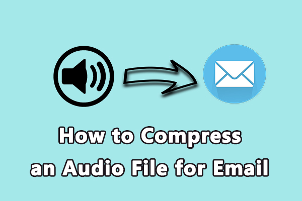 How to Compress an Audio File for Email: 2 Methods