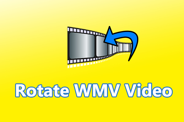 How to Rotate WMV Video on Windows: 3 Methods