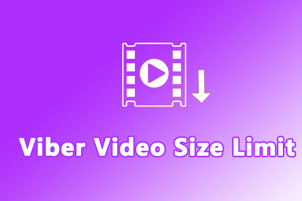 Viber Video Size Limit: How to Send Large Video Files on Viber