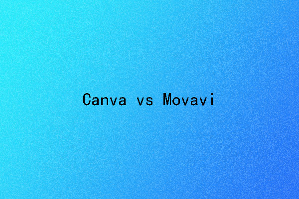 Brief Canva vs Movavi for Video Editing Capabilities