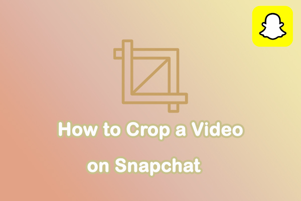 Master the Art in Minutes: How to Crop a Video on Snapchat