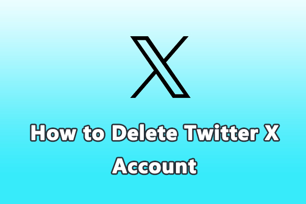 A Comprehensive Guide: How to Delete Twitter X Account