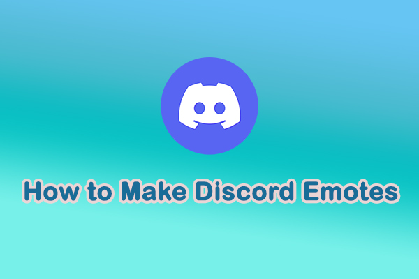 How to Make Discord Emotes: Create Custom Emojis for Your Server