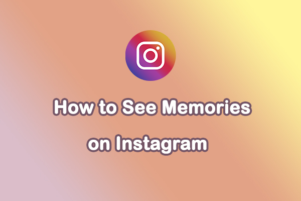 How to See Memories on Instagram: Revisit Your Past Stories