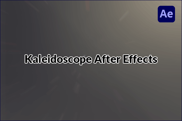 How to Create Kaleidoscope in After Effects? 7 Steps