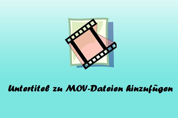 Professionelle Tools zum Hinzufügen von Untertiteln zu MOV-Dateien