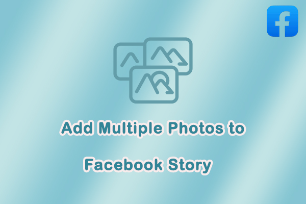 Easy Guide: How to Add Multiple Photos to Facebook Story