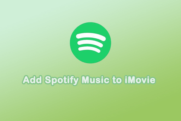 How to Add Spotify Music to iMovie on Mac, iPhone, and iPad