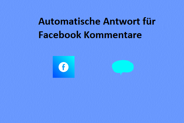 Wie richtet man eine automatische Antwort auf Facebook-Kommentare ein?