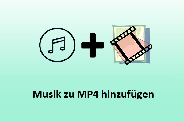 Beste Methode zum Hinzufügen von Musik zu MP4-Videos