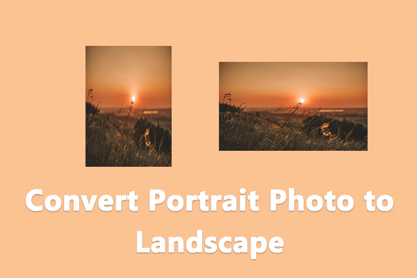 How to Convert Portrait Photo to Landscape and Vice Versa