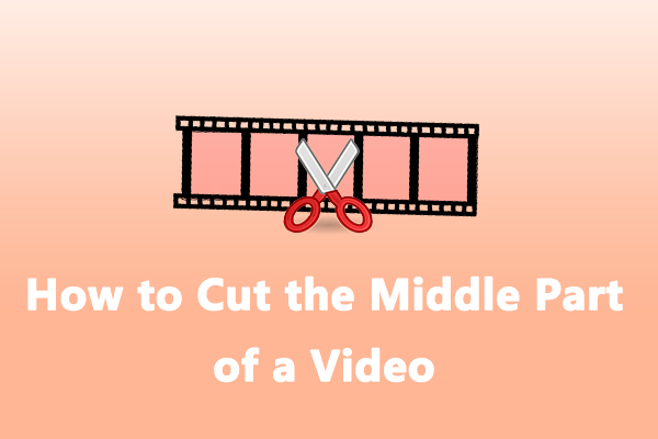How to Cut the Middle Part of a Video: 4 Methods