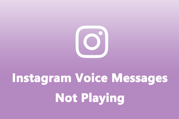 How to Fix Instagram Voice Messages Not Playing