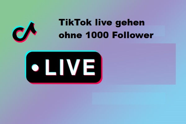 Ultimative Anleitung: Wie man ohne 1000 Follower auf TikTok live geht