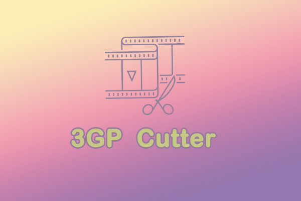 A Complete Guide: 5 Best 3GP Cutters and How to Cut 3GP Videos