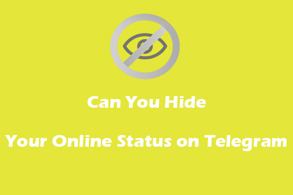 Can You Hide Your Online Status on Telegram [An Easy Guide]