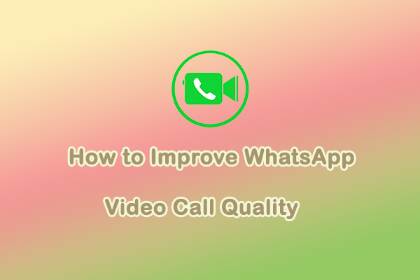 Effective Solutions: How to Improve WhatsApp Video Call Quality