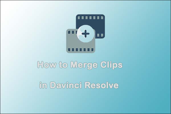 A Step-by-Step Guide: How to Merge Clips in Davinci Resolve