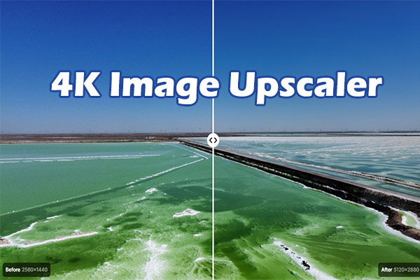 4K Image Upscaler: Best Tools to Upscale Images to 4K
