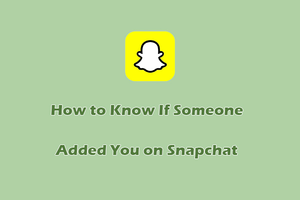 Quick Methods: How to Know If Someone Added You on Snapchat