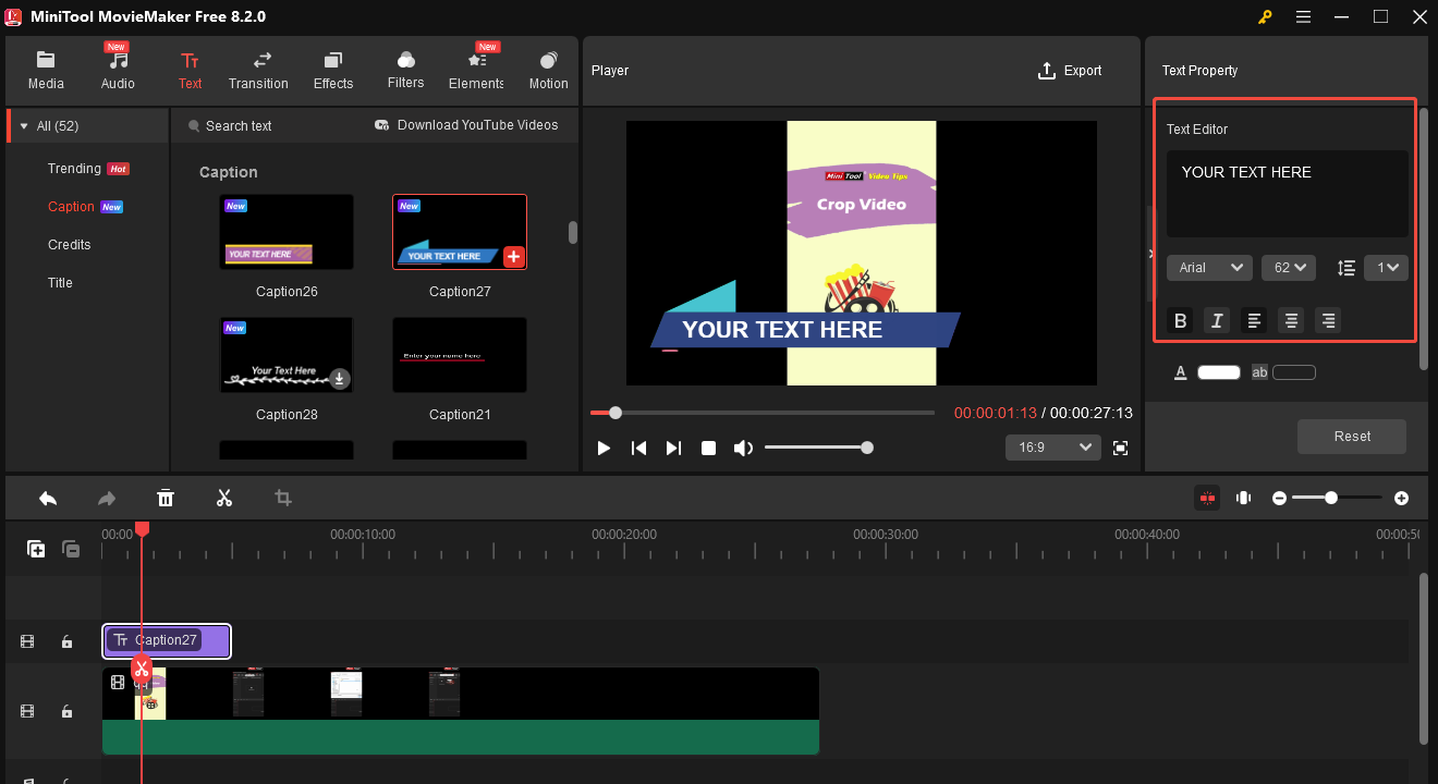 Go to Text Property, type your subtitles in the Text Editor box