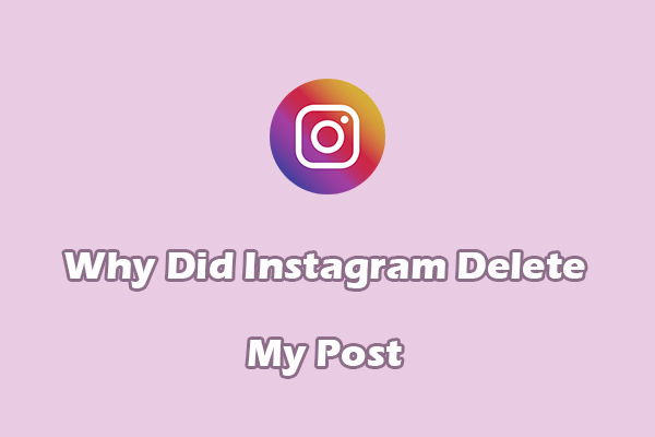 Why Did Instagram Delete My Post? Here’s Your Answers