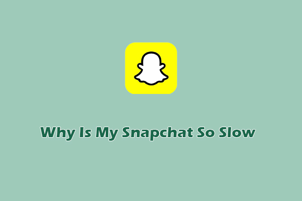 7 Solutions: Why Is My Snapchat So Slow and How to Fix It