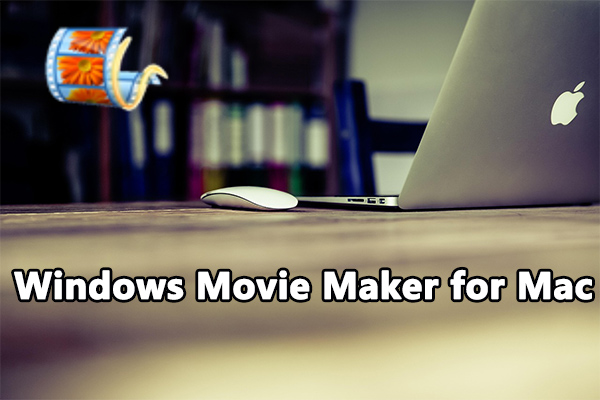 Best Alternatives to Windows Movie Maker for Mac