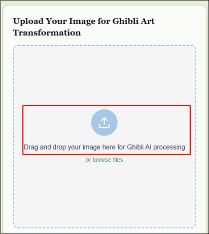Click the Drag and drop your image here for Ghibli AI processing area in Ghibli AI to import the target photo
