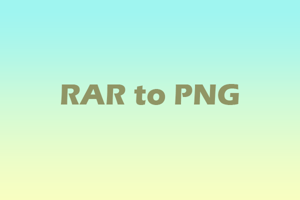 Step-By-Step Guide on How to Convert RAR to PNG – 3 Ways