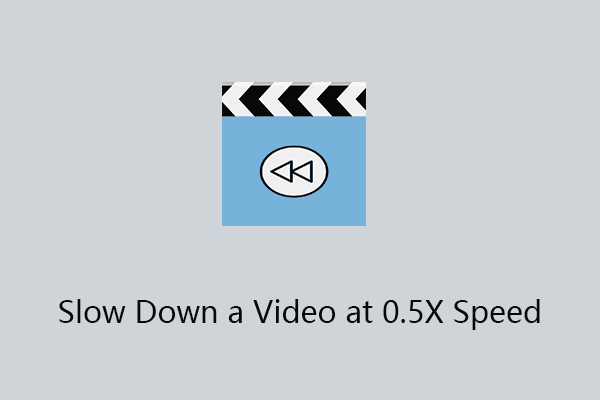 3 Free Video Editing Helpers to Slow Down a Video at 0.5X Speed
