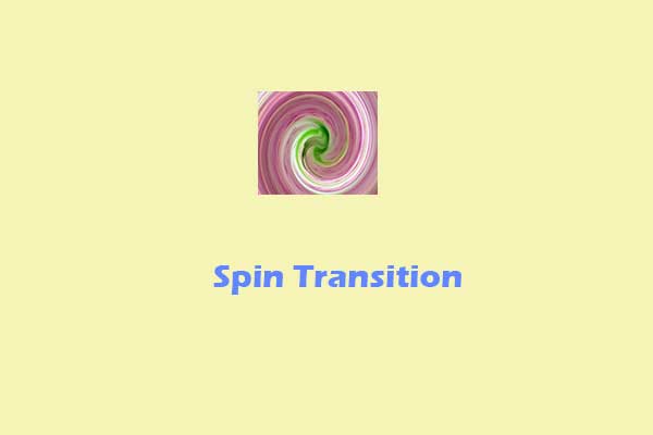 Spin Transition: What Is It & How to Add One Between Video Clips