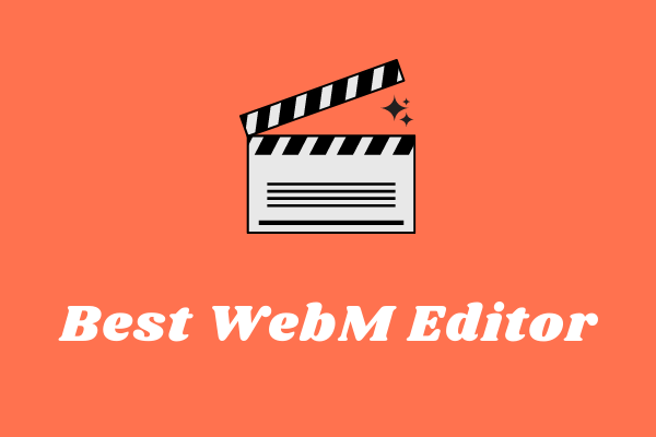 8 Ultimate Free & Paid WebM Editors