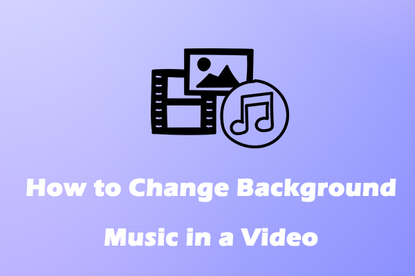 How to Change Background Music in a Video: 2 Methods