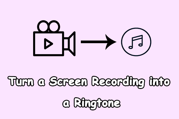 How to Turn a Screen Recording into a Ringtone on Windows: 2 Ways