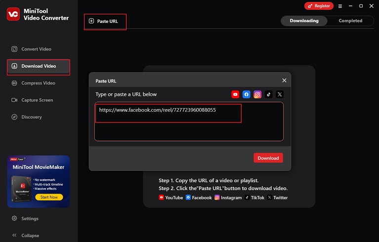 Go to Video Download, click Paste URL, paste the URL, and click Download in MiniTool Video Converter to download Facebook video