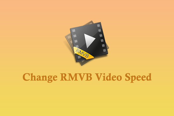 Top 3 RMVB Speed Changers & How to Change RMVB Video Speed