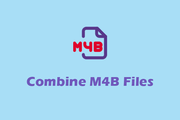 Efficiently Combine M4B Files on Windows with 3 Robust Tools
