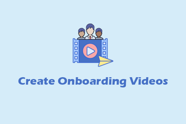 Effectively Create Onboarding Videos: Everything You Need to Know