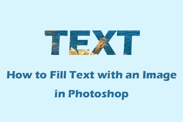Pro Guide on How to Fill Text with an Image in Photoshop