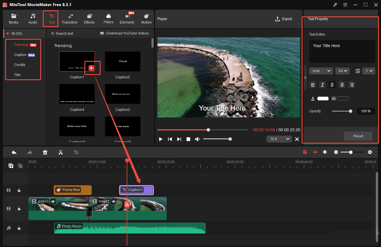 Click Text and select the preferred one and customize the basic property in the right panel
